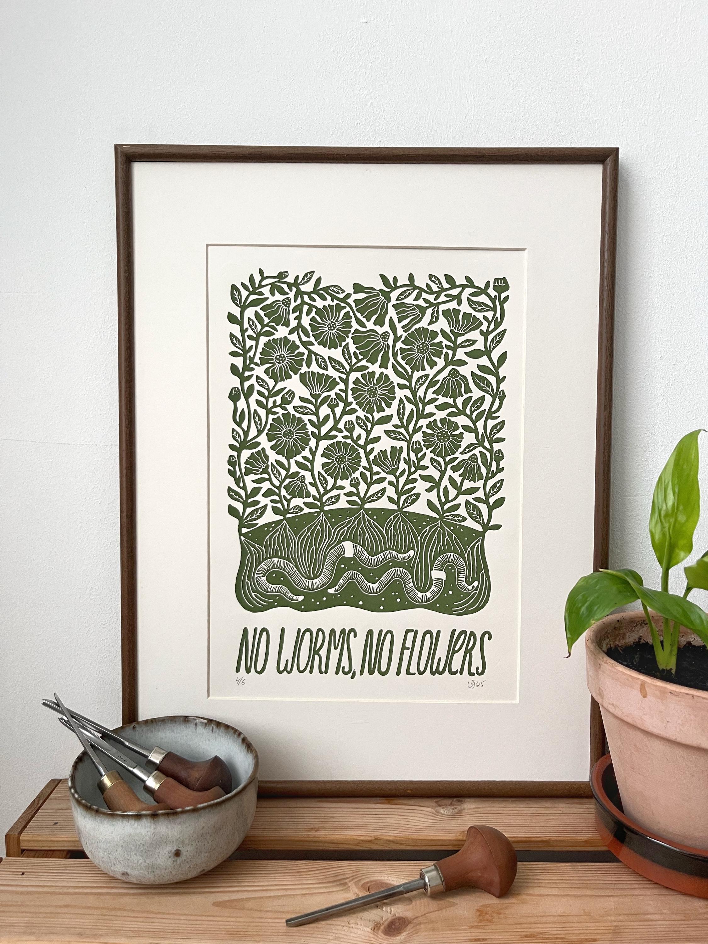 Original hand-printed linocut “No worms, no flowers”